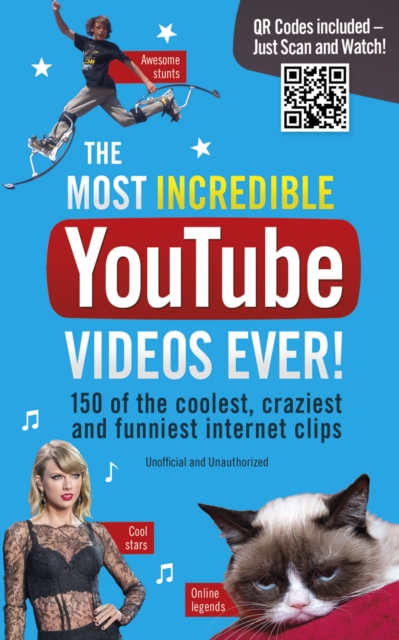The Most Incredible Youtube Videos Ever!, Paperback / softback Book
