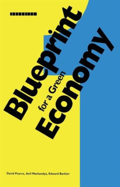 Blueprint 1 : For a Green Economy, Paperback / softback Book