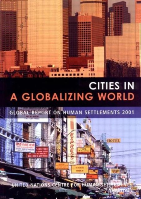 Cities in a Globalizing World : Global Report on Human Settlements, Paperback / softback Book