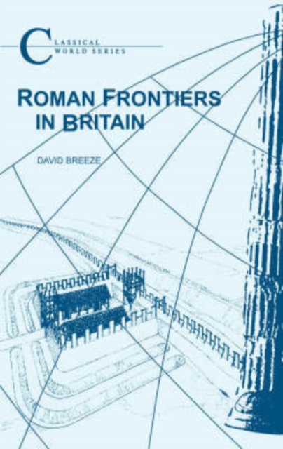 Roman Frontiers in Britain, Paperback / softback Book