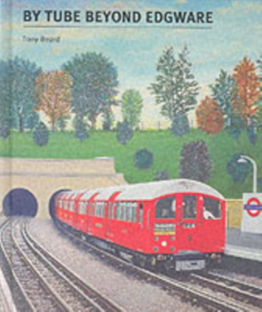 By Tube Beyond Edgware, Paperback / softback Book