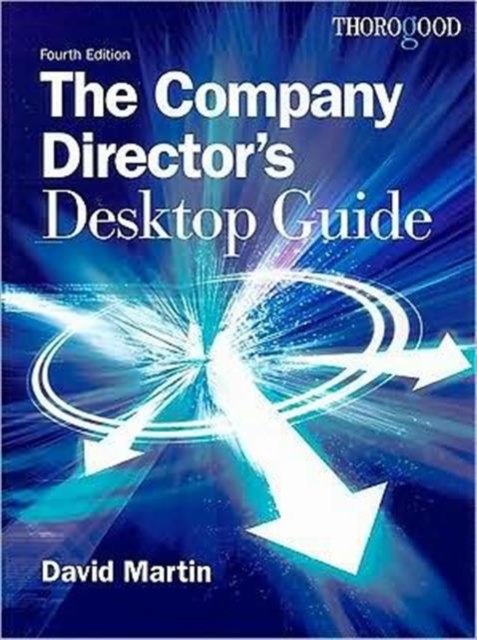 The Company Director's Desktop Guide, Paperback / softback Book