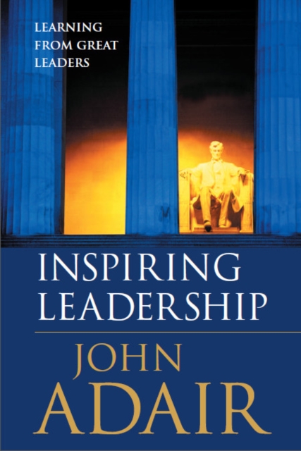 Inspiring Leadership : Learning from Great Leaders, EPUB eBook