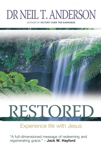 Restored : 7 Steps to Freedom in Christ, Paperback / softback Book