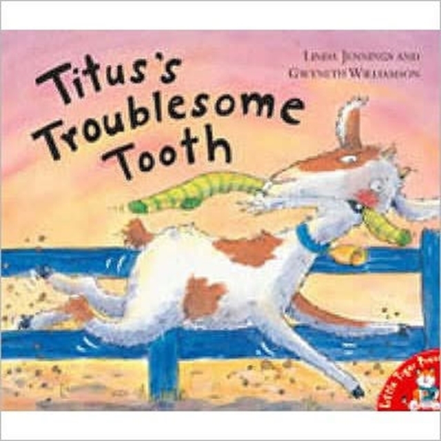 Titus's Troublesome Tooth, Paperback / softback Book