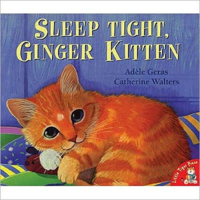 Sleep Tight, Ginger Kitten, Paperback / softback Book