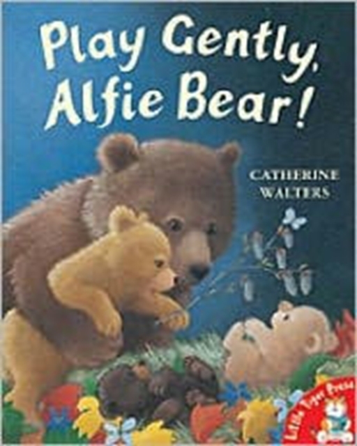 Play Gently, Alfie Bear!, Paperback / softback Book