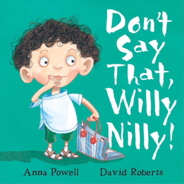Don't Say That, Willy Nilly!, Hardback Book