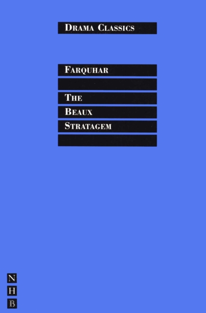 The Beaux Stratagem, Paperback / softback Book
