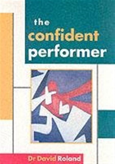 The Confident Performer, Paperback / softback Book
