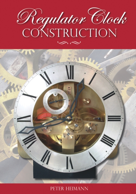 Regulator Clock Construction, Paperback / softback Book