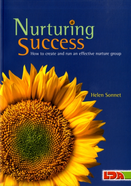 Nurturing Success : How to Create and Run an Effective Nurture Group, Paperback / softback Book