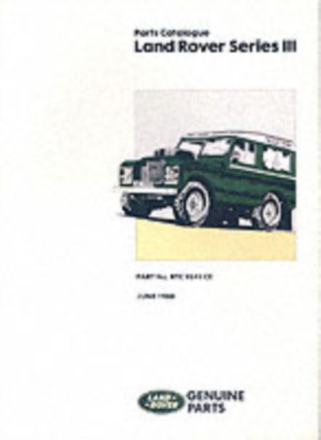 Land Rover Series 3 Parts Catalogue, Paperback / softback Book