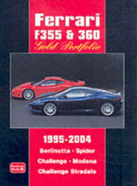 Ferrari F355 & 360 Gold Portfolio 1995 - 2004, Paperback / softback Book