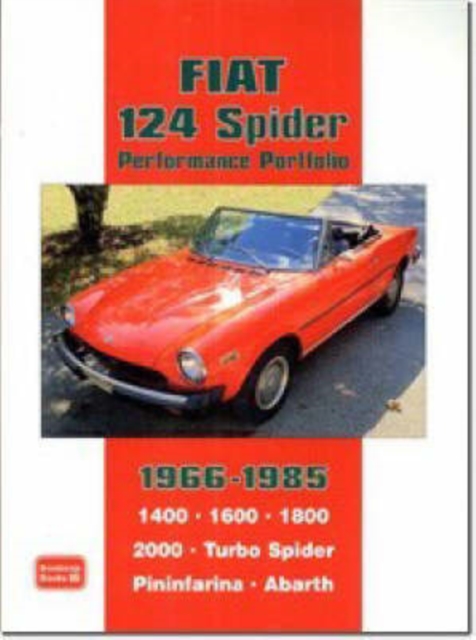 Fiat 124 Spider Performance Portfolio 1966-1985, Paperback / softback Book