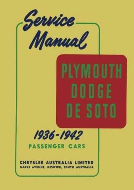 Plymouth Dodge De Soto Service Manual 1936-1942, Paperback Book
