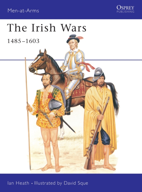 The Irish Wars 1485-1603, Paperback / softback Book
