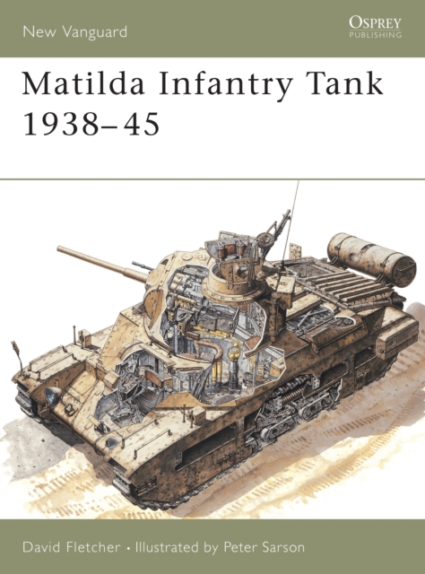 Matilda Infantry Tank 1938-45, Paperback / softback Book