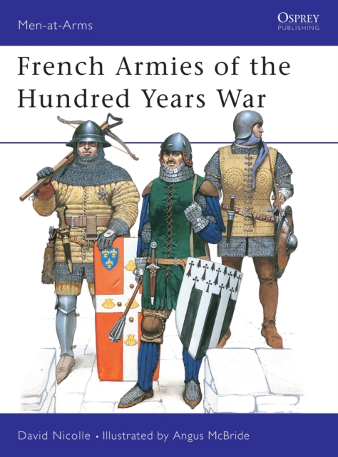 French Armies of the Hundred Years War, Paperback / softback Book