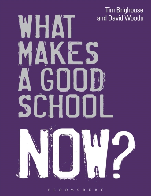 What Makes a Good School Now?, Paperback / softback Book