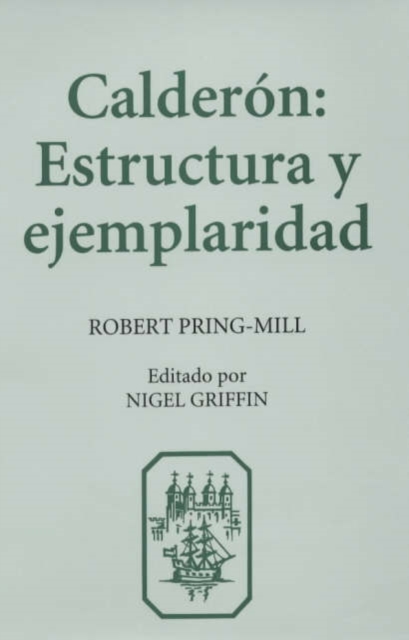 Calderon:  Estructura y Ejemplaridad, Hardback Book