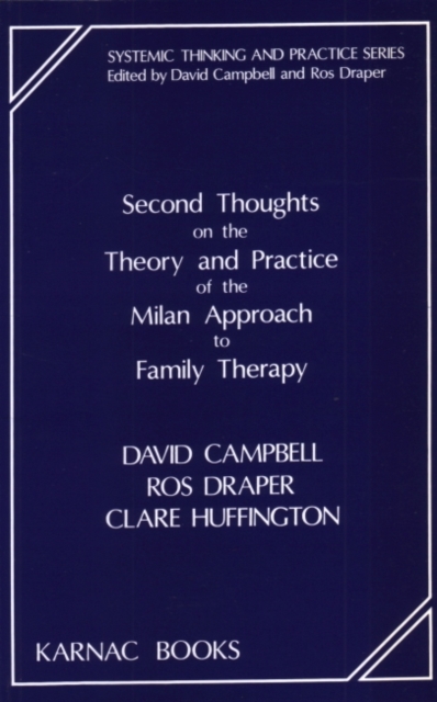 Second Thoughts on the Theory and Practice of the Milan Approach to Family Therapy, Paperback / softback Book