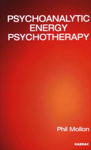 Psychoanalytic Energy Psychotherapy, Paperback / softback Book