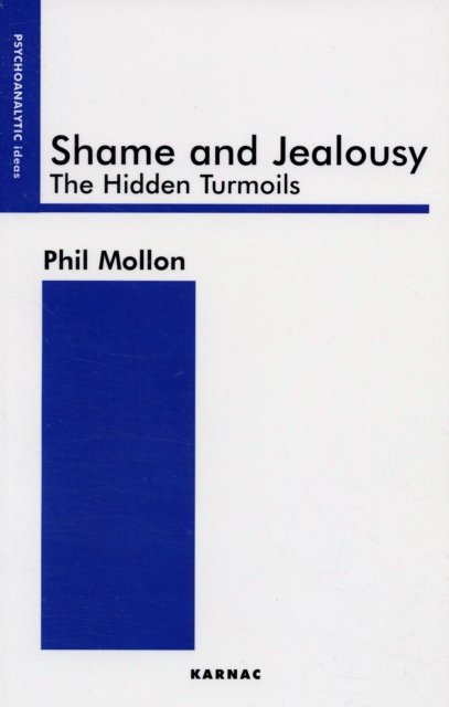 Shame and Jealousy : The Hidden Turmoils, Paperback / softback Book