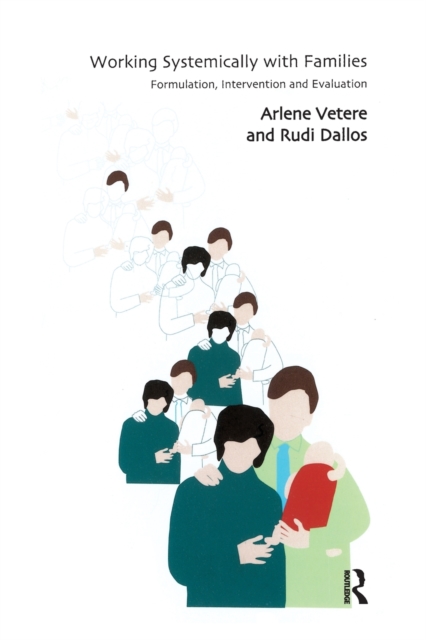 Working Systemically with Families : Formulation, Intervention and Evaluation, Paperback / softback Book