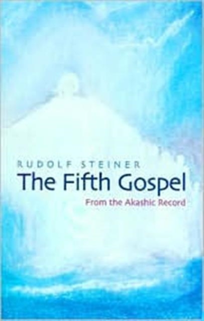 The Fifth Gospel : From the Akashic Records, Paperback / softback Book