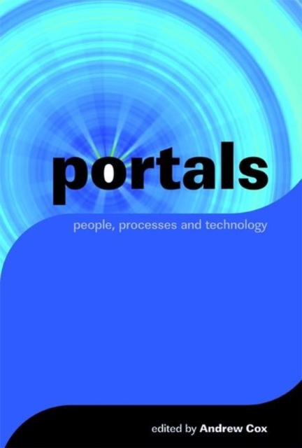 Portals : People, Processes, Technology, Hardback Book