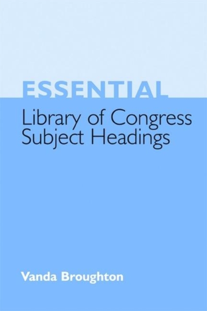 Essential Library of Congress Subject Headings, Paperback / softback Book