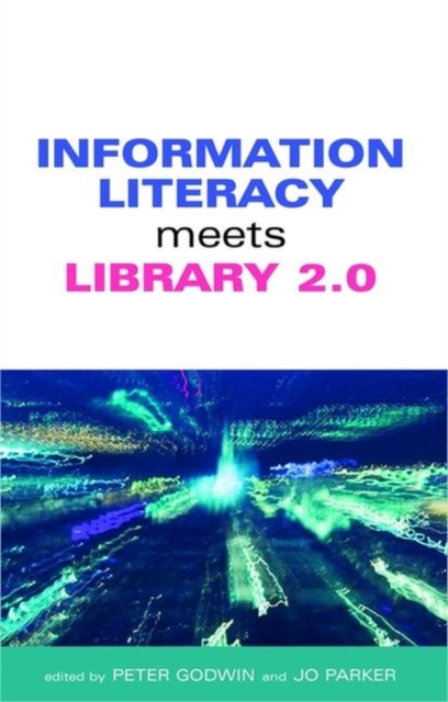 Information Literacy Meets Library 2.0, Hardback Book