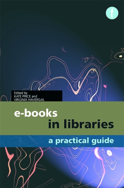 E-books in Libraries : A Practical Guide, PDF eBook
