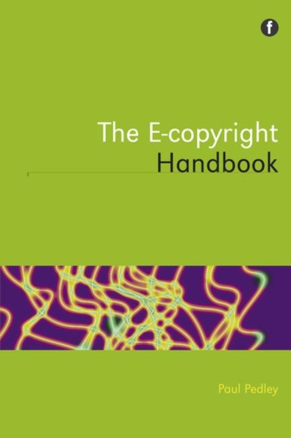The E-copyright Handbook, Paperback / softback Book