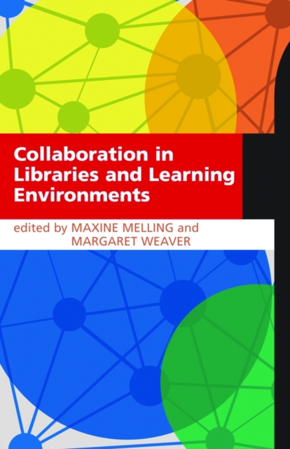 Collaboration in Libraries and Learning Environments, PDF eBook