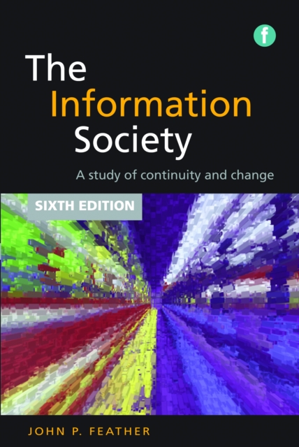 The Information Society : A study of continuity and change, PDF eBook