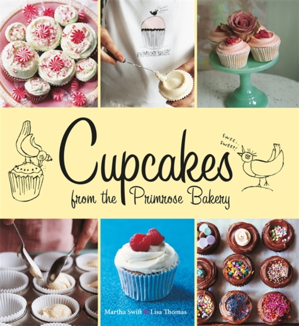 Cupcakes from the Primrose Bakery : Cupcakes from the Primrose Bakery, Hardback Book