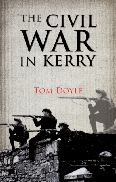 The Civil War in Kerry, Paperback / softback Book