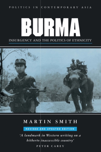 Burma : Insurgency and the Politics of Ethnicity, Paperback / softback Book