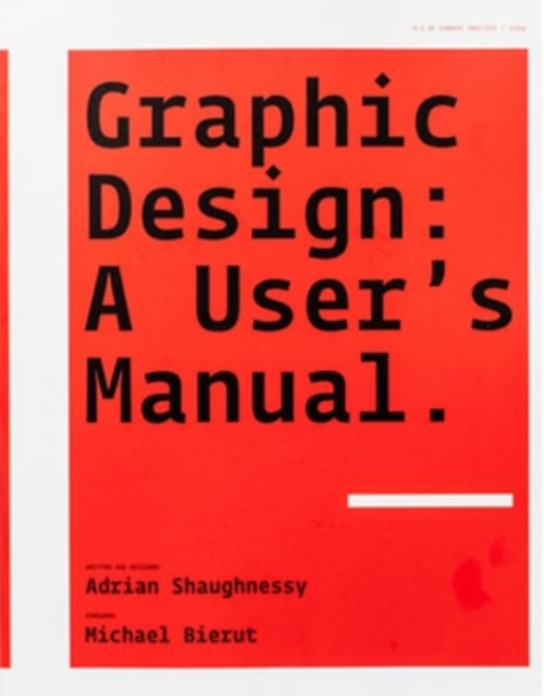 Graphic Design: A User's Manual, Paperback / softback Book
