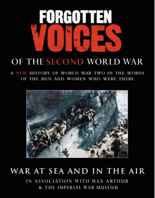 Forgotten Voices Of The Second World War: War at Sea and in the Air, Audio cassette Book
