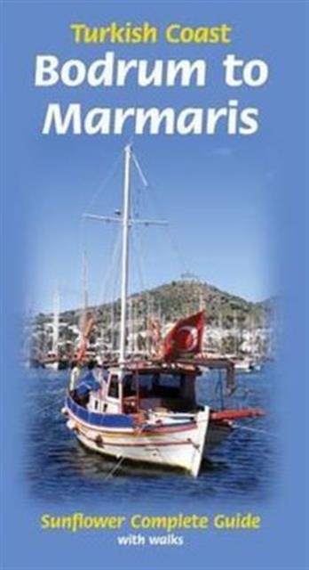 Bodrum to Marmaris: Turkish Coast : Complete Guide with Walks, Paperback / softback Book