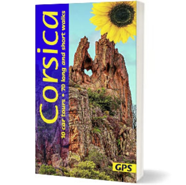 Corsica Sunflower Guide : 70 long and short walks with detailed maps and GPS; 10 car tours with pull-out map, Paperback / softback Book