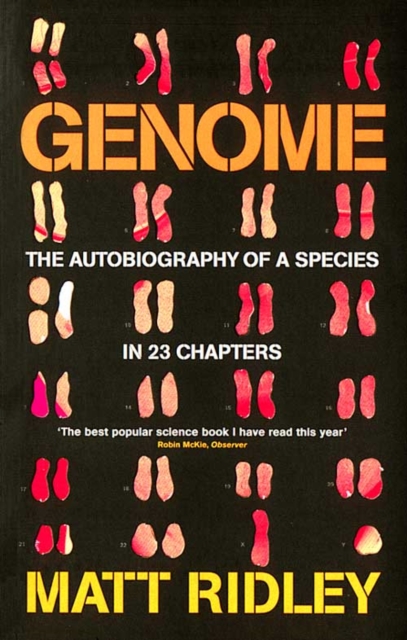 Genome : The Autobiography of a Species in 23 Chapters, Paperback / softback Book