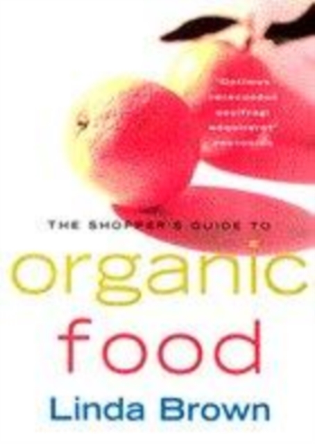 The Shopper's Guide to Organic Food, Paperback Book