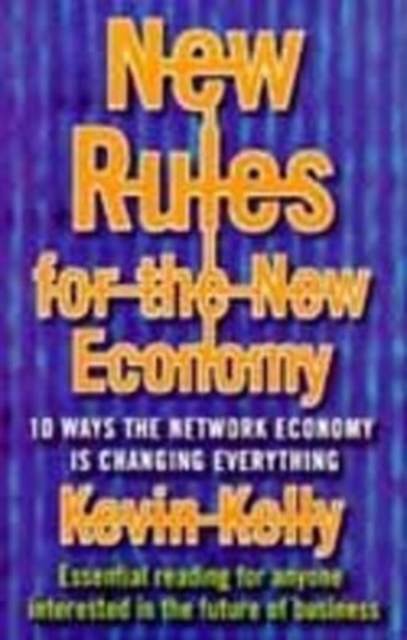 New Rules for the New Economy, Paperback Book