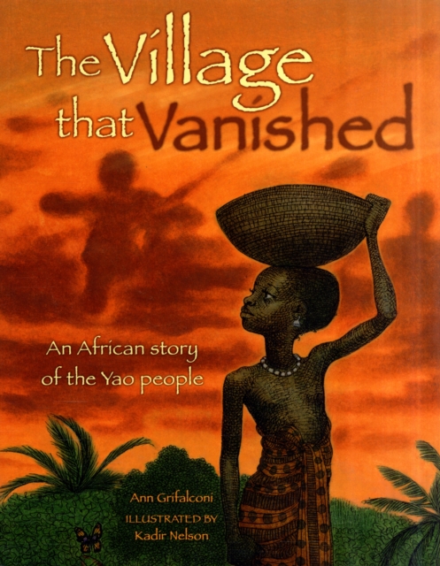 The Village That Vanished : An African Story of the Yao People, Paperback / softback Book
