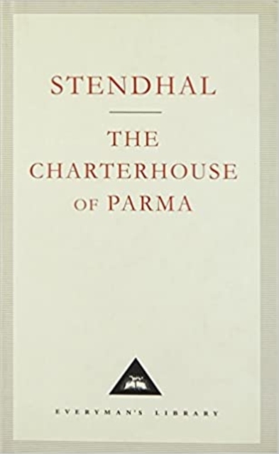 The Charterhouse Of Parma, Hardback Book