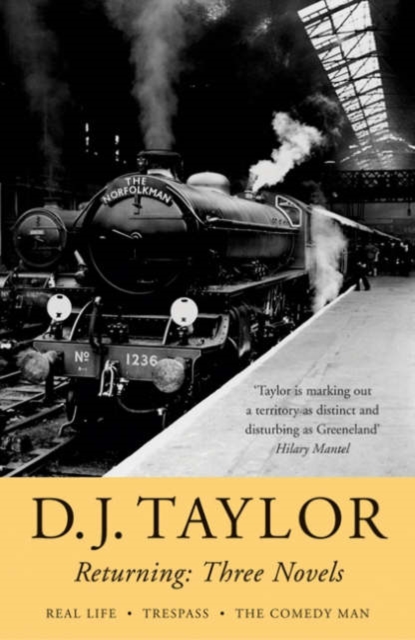 Returning : Three Novels by D.J. Taylor, Paperback / softback Book